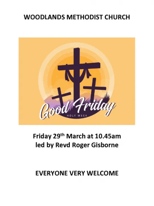 Woodlands &ndash; Good Friday