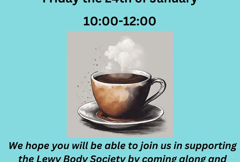 Charity Coffee Morning in Aid of The Lewy Body Soc