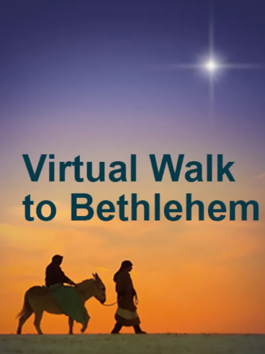 Virtual Walk to Bethlehem