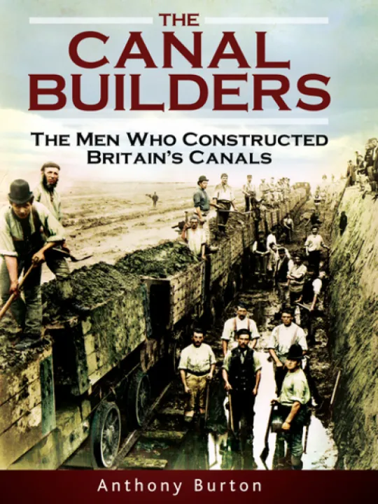 Canal Builders, The (Pen & Sword)