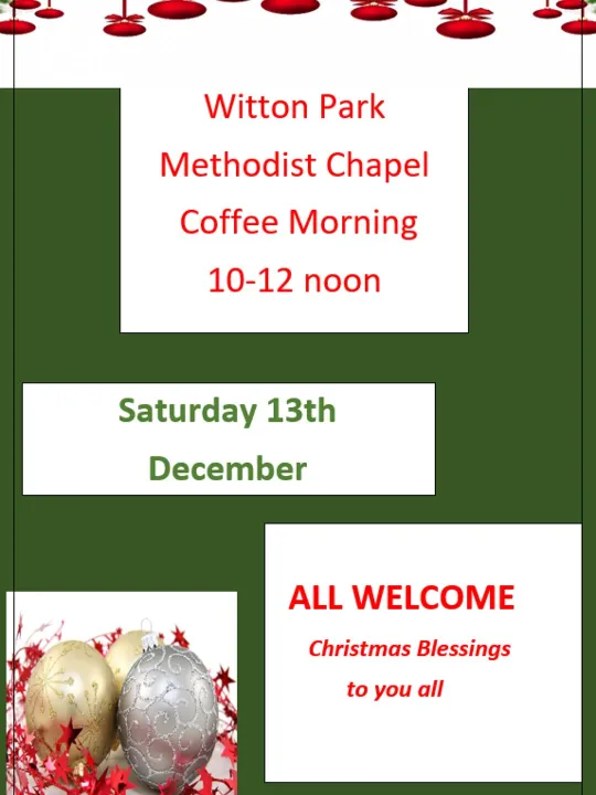 Witton Park Christmas Coffee Morning 13.12.2025