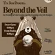 Beyond the Veil