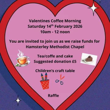 Valentines Coffee Morning At Hamsterley 14.02.2026