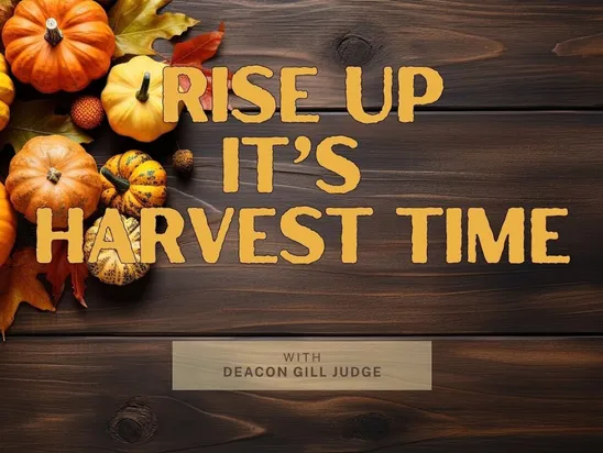 Rise up its Harvest Time