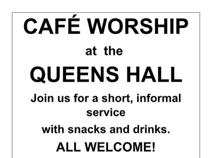 Cafeworshipqueenshall