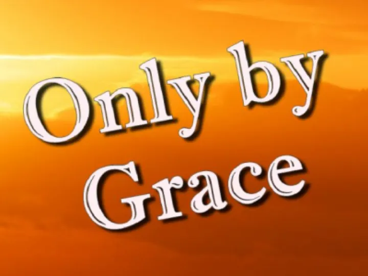 Only by Grace