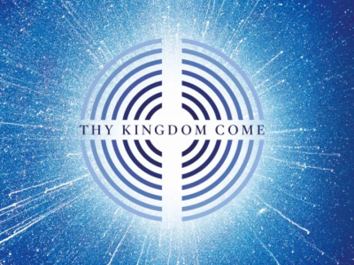 Thy Kingdom Come