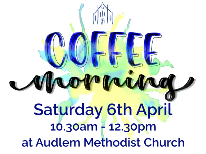 Coffee Morning &ndash; 6th April 2024