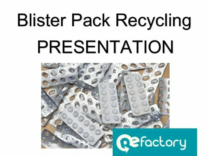 Blister Pack Recycling